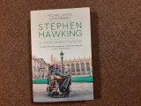 Stephen Hawking. O viata dedicata stiintei John Gribbin, Michel White