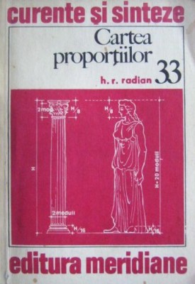 H.R. Radian - Cartea proportiilor. Principii si aplicatii in arhitectura si arte foto