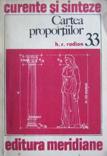 H.R. Radian - Cartea proportiilor. Principii si aplicatii in arhitectura si arte