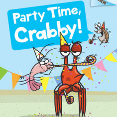 Party Time, Crabby!: An Acorn Book (a Crabby Book #6)