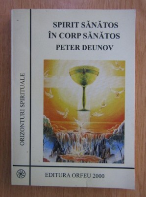 Peter Deunov - Spirit sanatos in corp sanatos foto