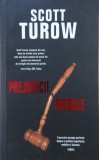 Prejudicii morale - Scott Turow