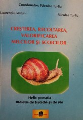 Laureniu Lostun - Cresterea, recoltarea, valorificarea melcilor si scoicilor (Editia: 2003) foto