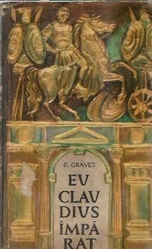 Eu, Claudius imparat - Robert Graves