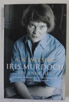 IRIS MURDOCH AS I KNEW HER by A.N. WILSON , 2004 foto