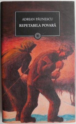 Repetabila povara &amp;ndash; Adrian Paunescu foto