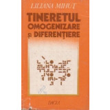 Tineretul - Omogenizare si Diferentiere