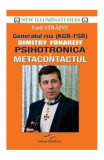 Psihotronica și Metacontactul - Paperback brosat - Emil Străinu - Prestige