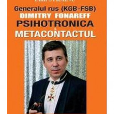 Psihotronica și Metacontactul - Paperback brosat - Emil Străinu - Prestige