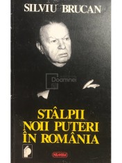 Silviu Brucan - Stalpii noii puteri in Romania (Editia: 1996) foto