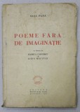 Poeme Fara de Imaginatie - Sasa Pana, Bucuresti, 1947