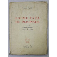 Poeme Fara de Imaginatie - Sasa Pana, Bucuresti, 1947