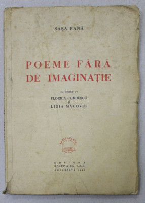 Poeme Fara de Imaginatie - Sasa Pana, Bucuresti, 1947 foto