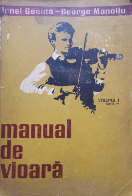 Ionel Geanta - Manual de vioara, vol. I, editia IV (1971) foto