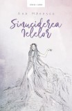 Sinuciderea Ielelor - Paperback brosat - Ana Mănescu - Herg Benet Publishers