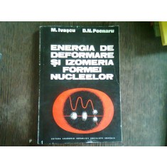ENERGIA DE DEFORMARE SI IZOMERIA FORMEI NUCLEELOR - M. IVASCU