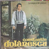 Disc vinil, LP. LA STEJARUL DIN PADURE-CONSTANTIN DOLANESCU