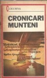 Cronicari Munteni - Editura Militara, Editie 1988, Literatura Romana Clasica, Carte Veche