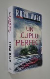 Ruth Ware Un cuplu perfect