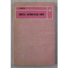 SINTEZA AUTOMATELOR FINITE de I. MUNTEAN , 1977