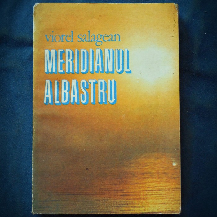 MERIDIANUL ALBASTRU - VIOREL SALAGEAN