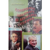 Conspiratii, asasinate si alte atentate celebre - 2005 - Victor Duta (Z80)