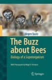 The Buzz about Bees: Biology of a Superorganism