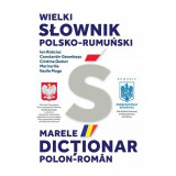 Marele dictionar Polon-Roman | Ion Robciuc, Constantin Geambasu, Cristina Godun, Marina Ilie, Vasile Moga