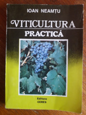 Viticultura practica - Ioan Neamtu / R8P4S foto