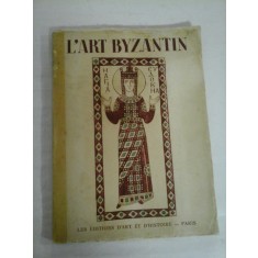 L&#039;ART BYZANTIN - Andre GRABAR - Paris, 1938