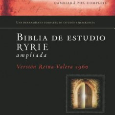 La Biblia de Estudio Ryrie Ampliada-Rvr 1960