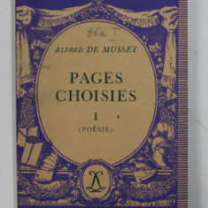 ALFRED DE MUSSET - PAGES CHOISIES , TOME I - POESIE , 1934