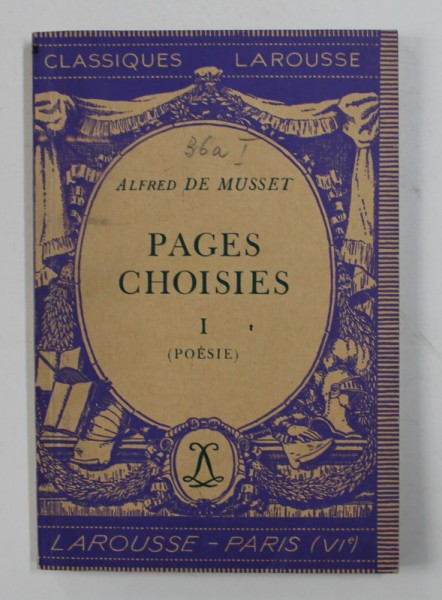 ALFRED DE MUSSET - PAGES CHOISIES , TOME I - POESIE , 1934