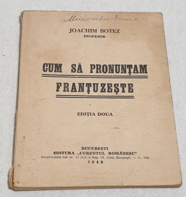 Carte veche anul 1942 Cum sa pronuntam frantuzeste - editiia doua foto