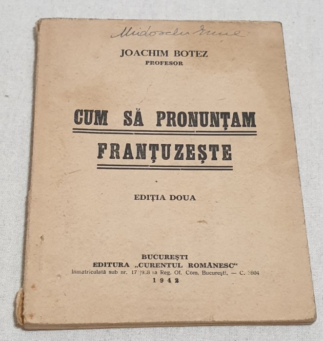 Carte veche anul 1942 Cum sa pronuntam frantuzeste - editiia doua