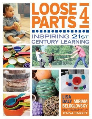 Loose Parts 4: Inspiring 21st-Century Learning foto