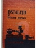 Ionescu Ilie - Instalatii de incalzire centrala (Editia: 1967)