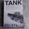 TANK, THE PROGRESS OF A MONSTROUS WAR MACHINE - PATRICk WRIGHT (CARTE IN LIMBA ENGLEZA)