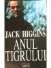 Jack Higgins - Anul tigrului