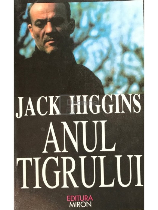 Jack Higgins - Anul tigrului