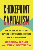 Culture Heist: The Rise of Chokepoint Capitalism and How Workers Can Defeat It