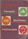Conceptia, sterilitatea, anticonceptia - Dan Alessandrescu