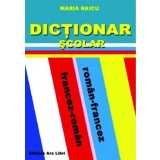 Dictionar scolar roman-francez francez-roman - Ars Libri