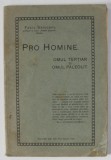 PRO HOMINE . OMUL TERTIAR si OMUL PALEOLIT. de FABIU SANJOANU , 1929