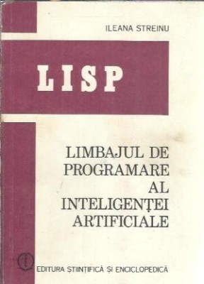 Limbajul de programare al inteligentei artificiale - Ileana Streinu foto