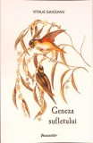 GENEZA SUFLETULUI-VITALIE GAICEANU-338436
