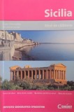 Ghid de calatorie. Sicilia. Editura Corint