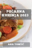 Po&amp;amp;#269;asna kuhinja 2023: Kulinari&amp;amp;#269;no potovanje skozi &amp;amp;#269;as z uporabo po&amp;amp;#269;asnega kuhalnika