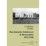 Das deutsche Schulwesen in Bessarabien (1812 - 1940) : eine komparativ-historische und soziokulturelle Untersuchung.