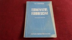 B I LUGOVSCOI - ILUMINATUL FLUORESCENT 1953 foto